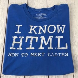FIFTHSON Shirt ''I Know HTML- How To Meet Ladies''